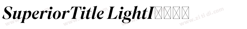 SuperiorTitle LightI字体转换